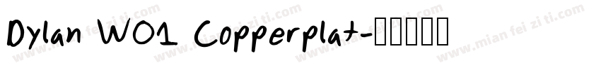 Dylan W01 Copperplat字体转换